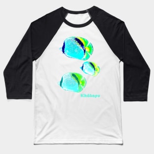 Kikakapu - Tropical Butterflyfish - Hawaiian Fish Baseball T-Shirt